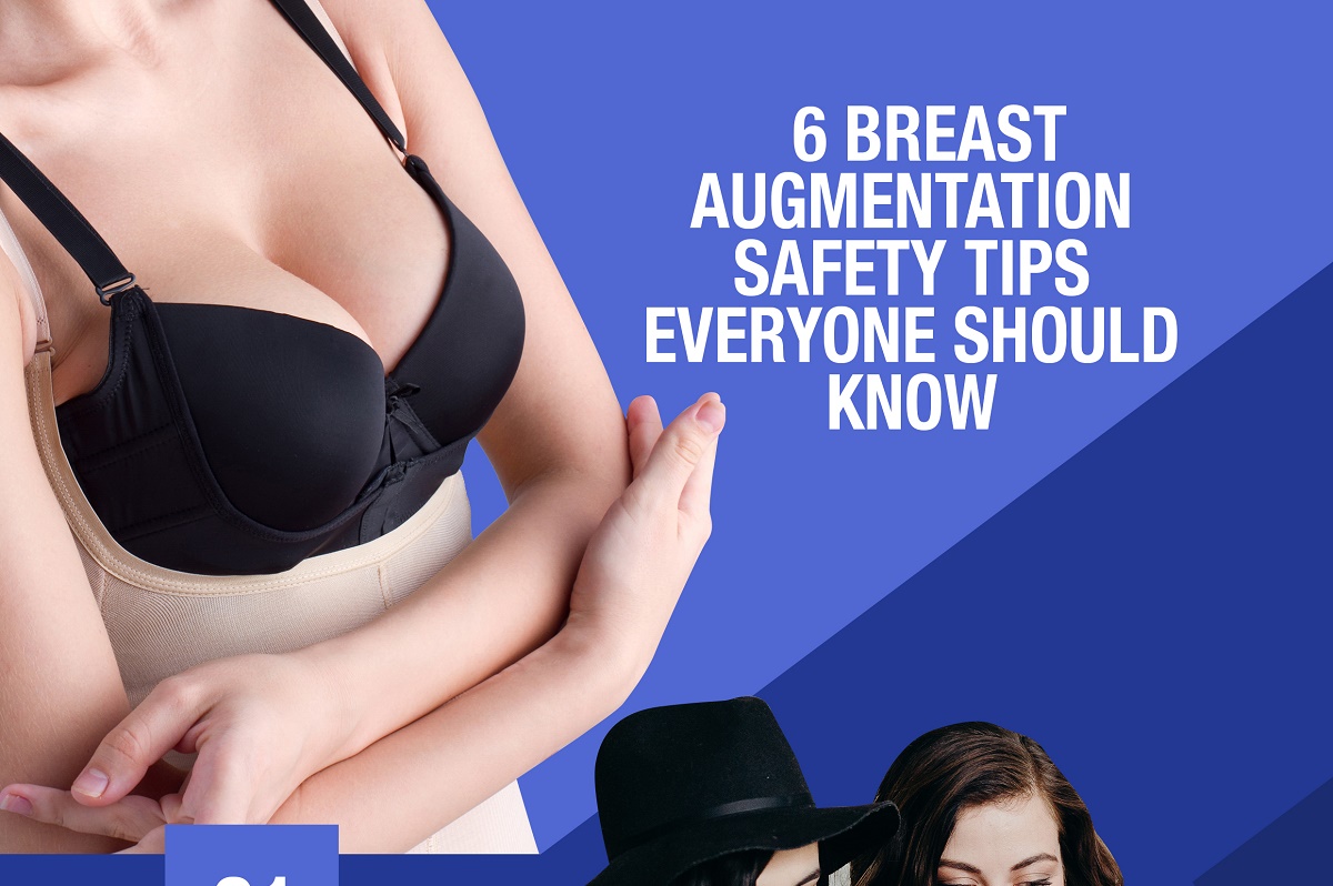 6 Breast Augmentation Safety Tips Everyone Should Know [Infographic]